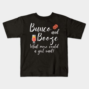 Bunco and Booze What More Could a Girl Want Dice Game Kids T-Shirt